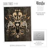 Dark Times 11x14" Print